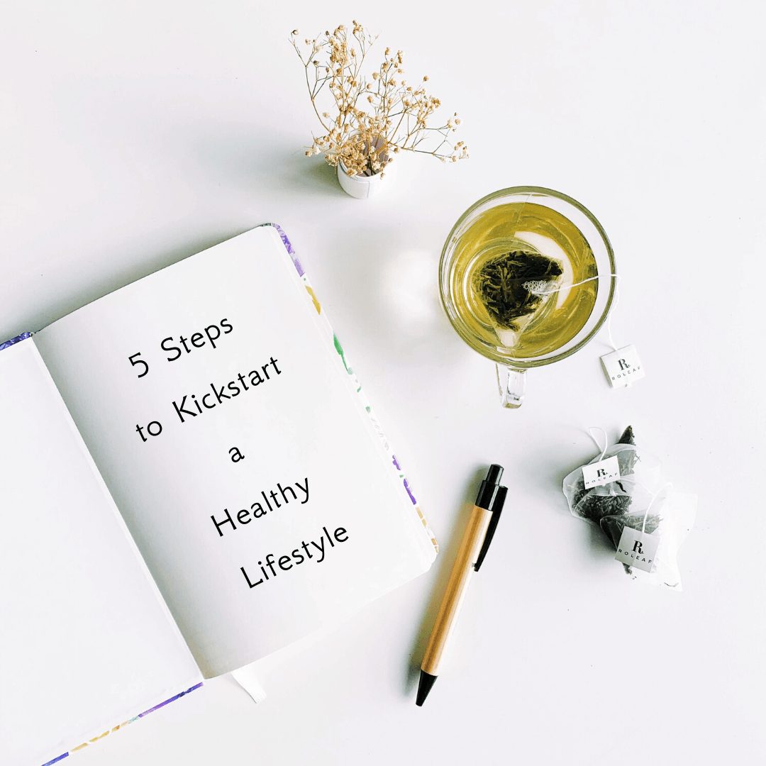 5 Steps to Kickstart a Healthy Lifestyle