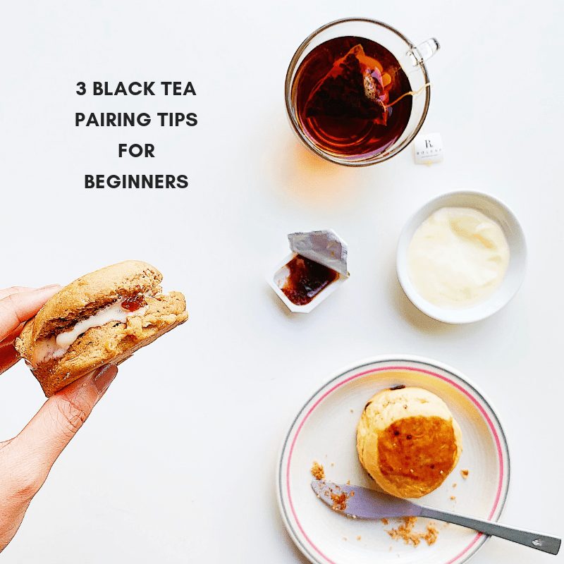 3 Black Tea Pairing Tips for Beginner