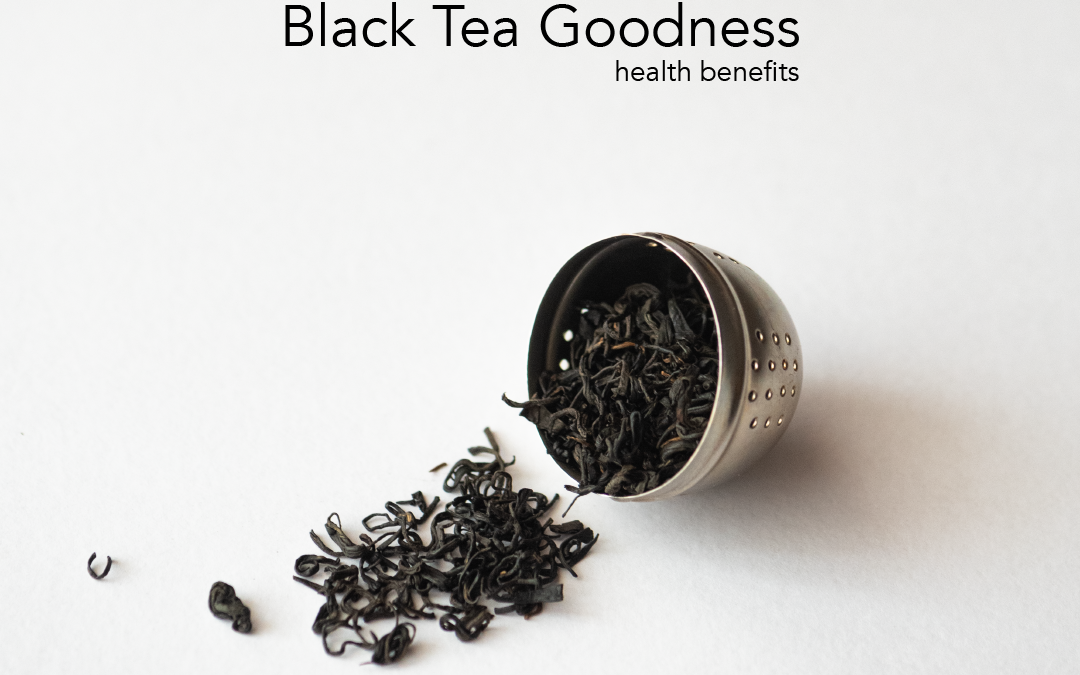 Black Tea Goodness
